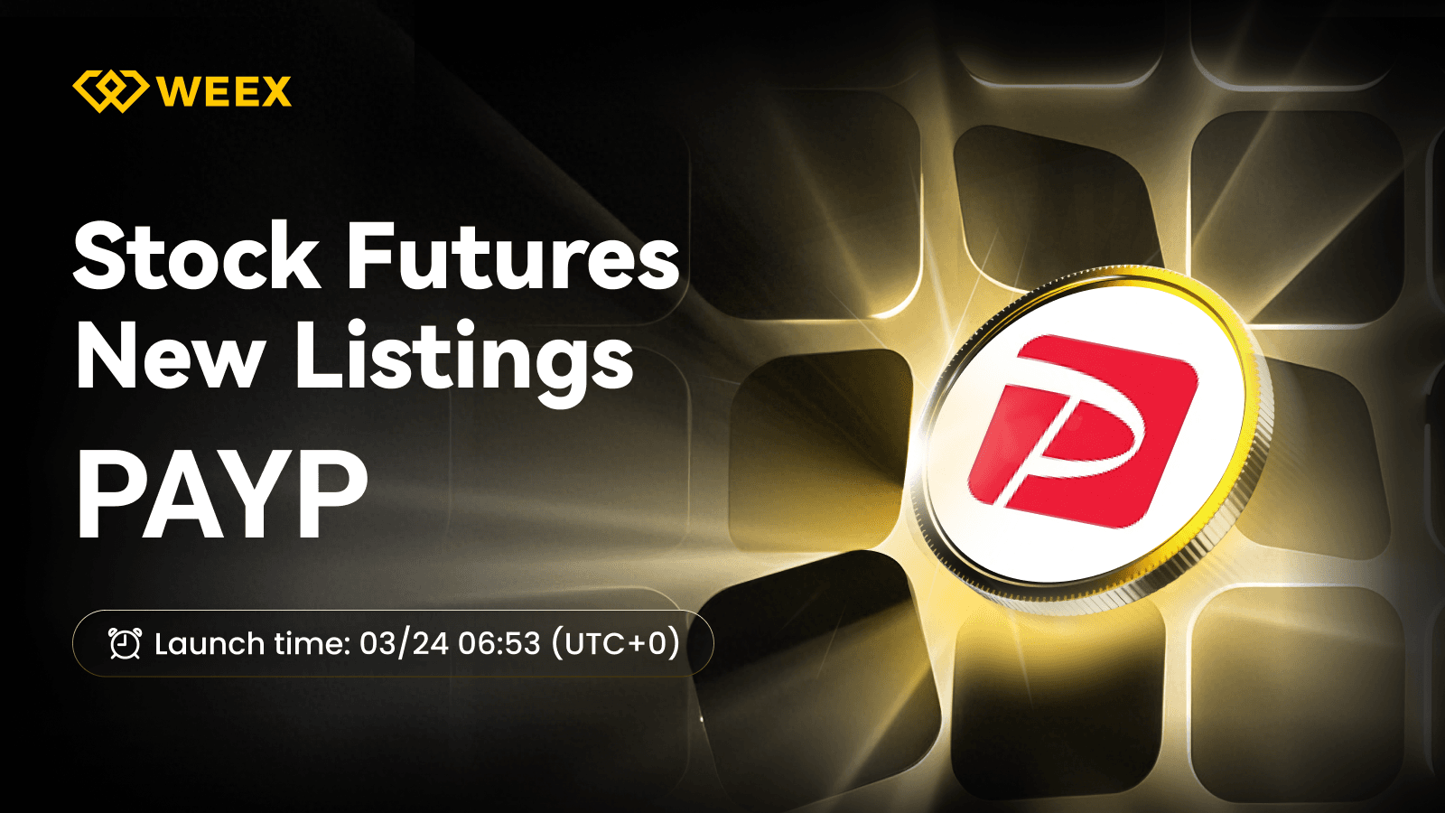 PAYP USDT 永續合約在 WEEX 合約交易上線
