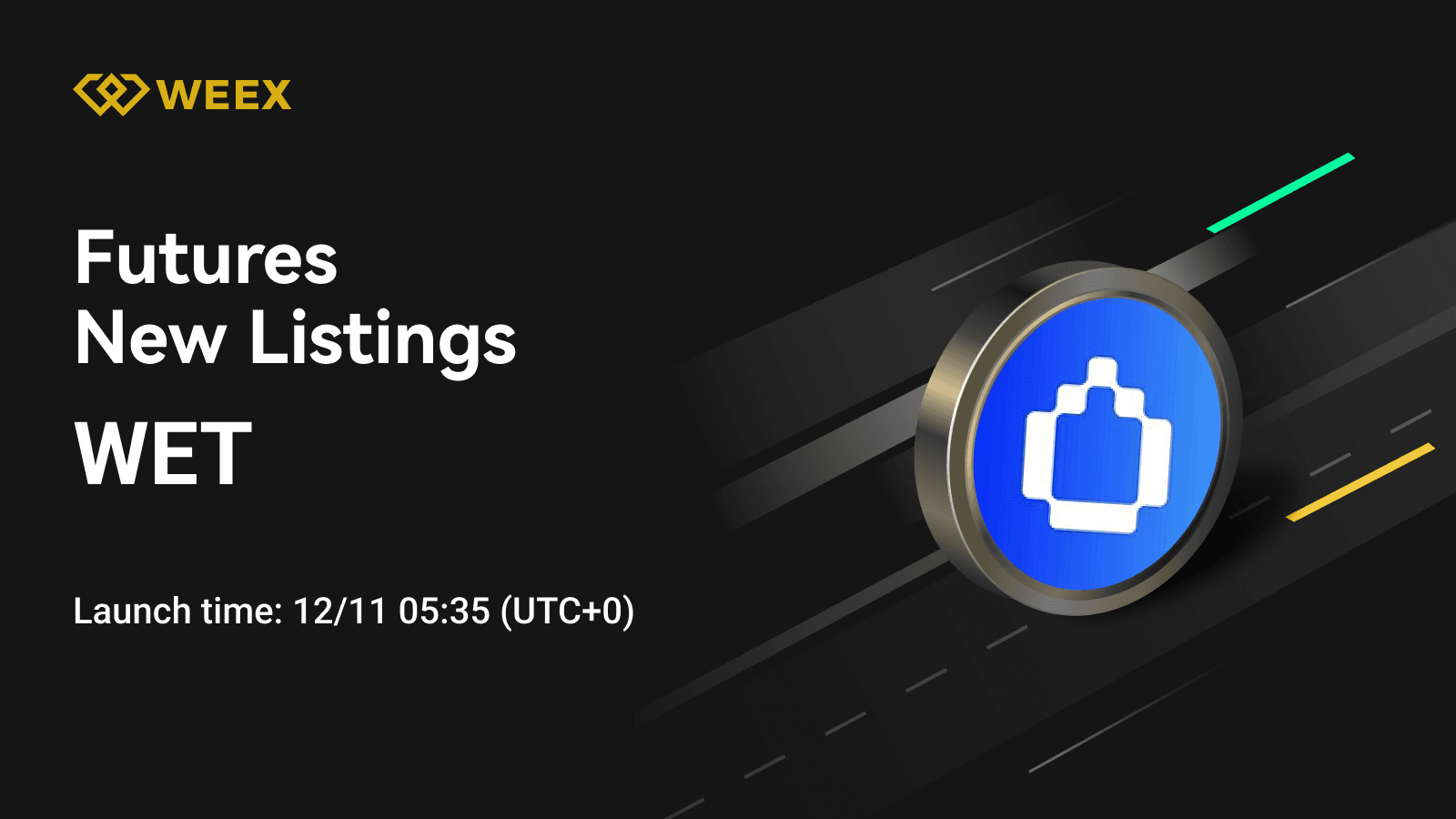 WET USDT hiện đã có trên WEEX Futures: Giao dịch HumidiFi Coin