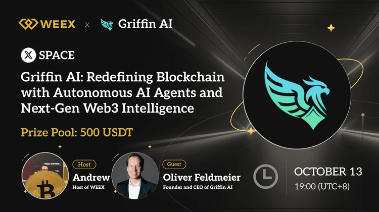 WEEX x Griffin AI AMA Recap: Griffin AI và tương lai của Agentic DeFi