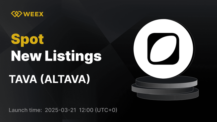 ALTAVA (TAVA) 現已在 WEEX 上線 – 立即交易 TAVA USDT！