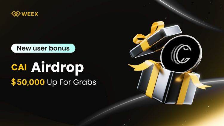 CAI空投:新用戶歡迎獎勵，獎池為50,000 USDT