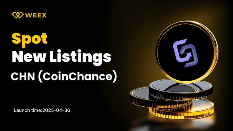 CoinChance (CHN) 已確認上線 — CHN USDT 現貨交易對即將登陸 WEEX