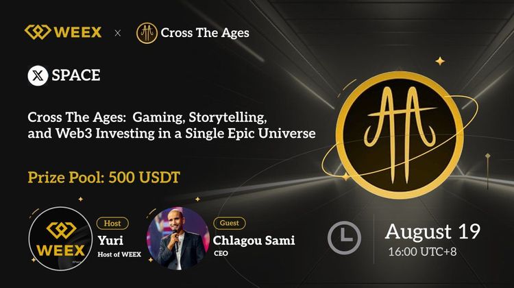 WEEX x Cross The Ages X Space - Tóm tắt: Khám phá tương lai của Web3 Gaming, Storytelling và RWA 