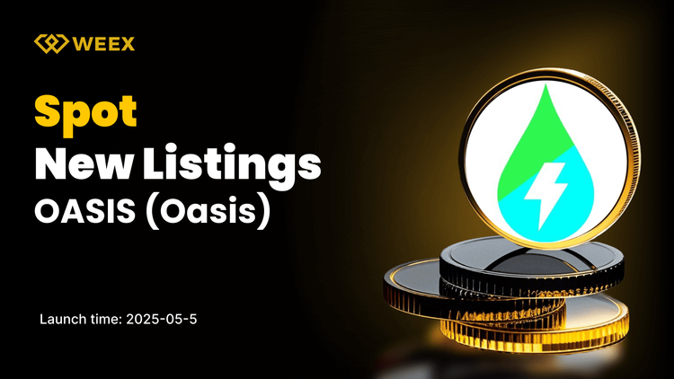 OASIS即將上線WEEX現貨平台，OASIS USDT交易對正式開放