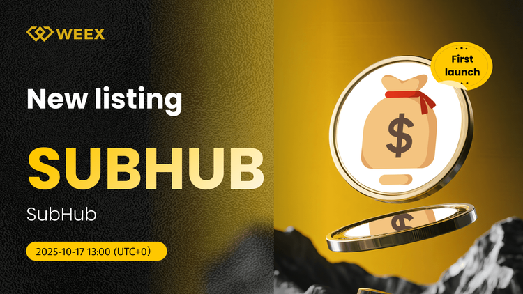 SUBHUB USDT 交易在 WEEX 上直播： SubHub (SUBHUB) 幣已上架