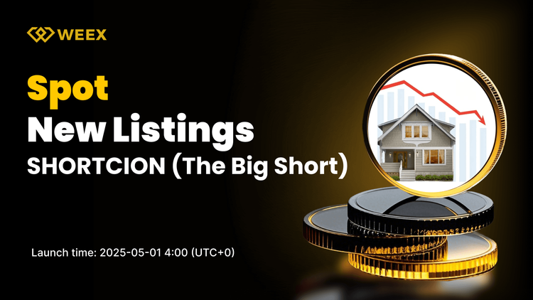 The Big Short（SHORTCION）現已上線WEEX現貨平台 — SHORTCION USDT交易對開放交易