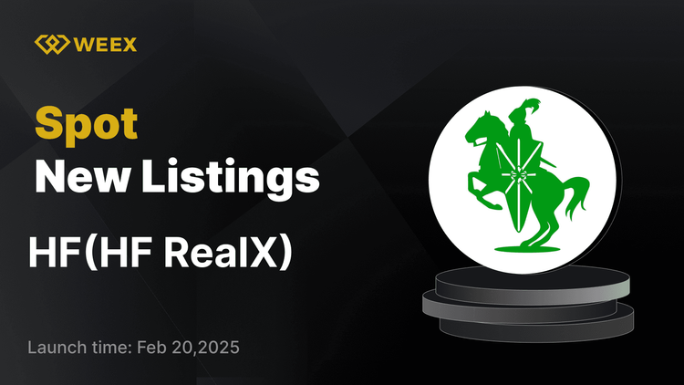  WEEX sẽ List HF RealX (HF) và Open Spot Trading cho cặp USDT HF